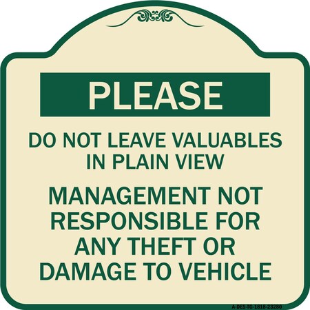 Signmission Do Not Leave Valuables in Plain View Management Not Responsible for ANY Theft, A-DES-TG-1818-23280 A-DES-TG-1818-23280